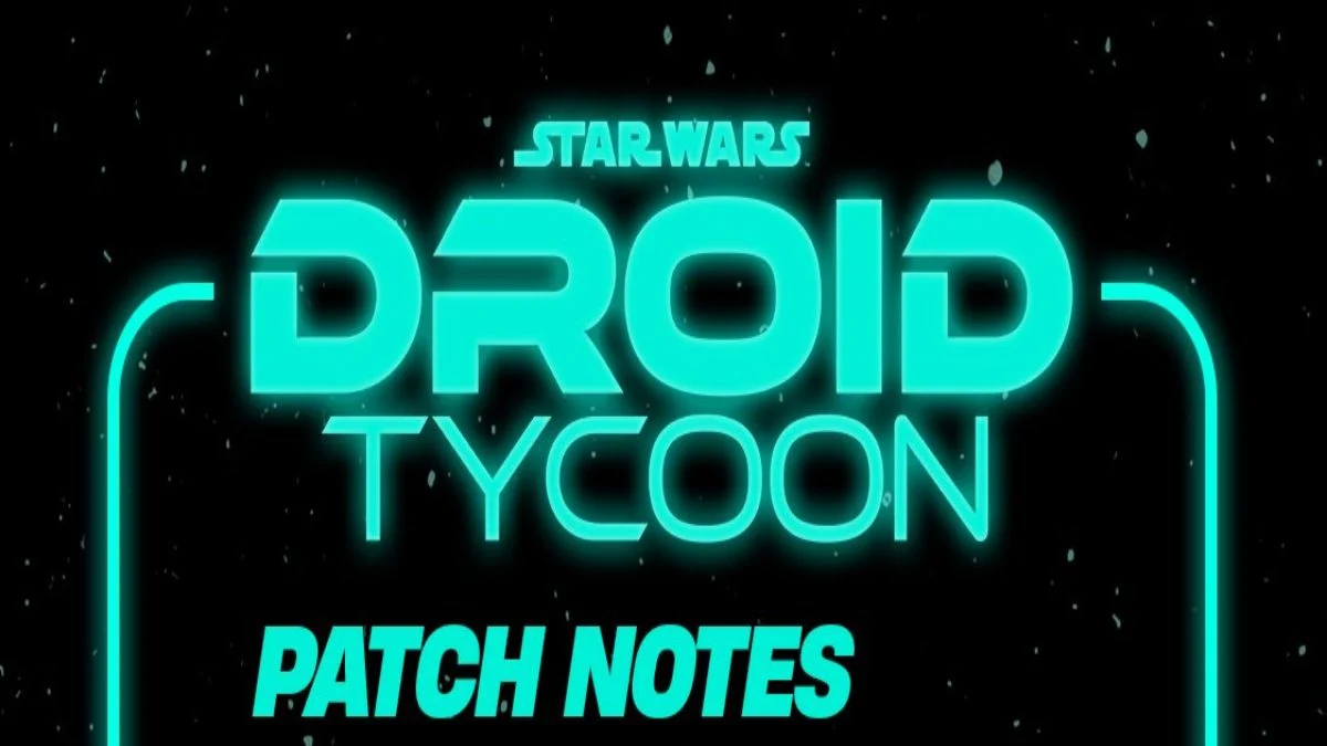 Fortnite Star Wars Droid Tycoon v1.06 Patch Notes: All Buffs and Changes