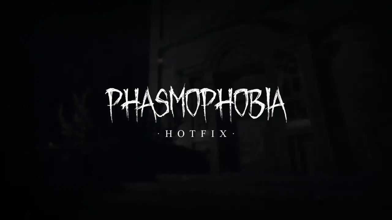 Phasmophobia Hotfix 1.000.038 Released for May 15 Fixes Crash Across All Platforms