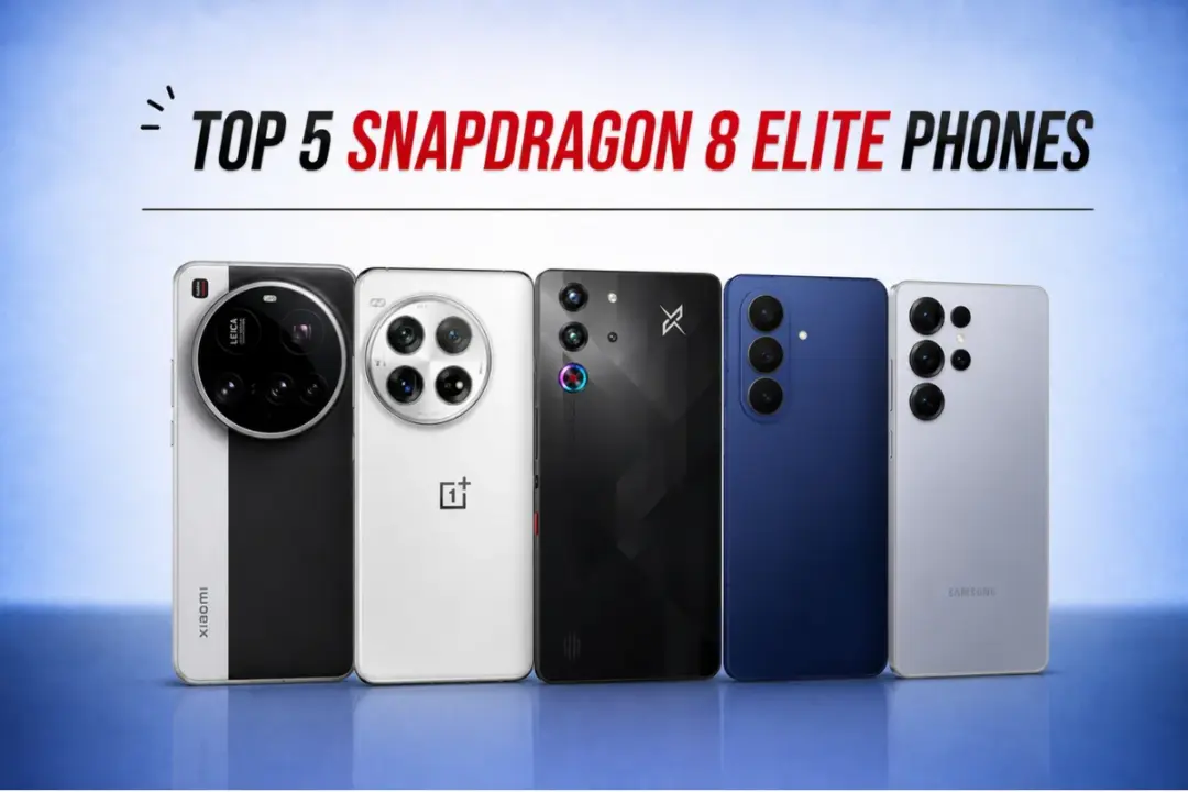 Snapdragon 8 Elite Phones 2026: Galaxy S25 Ultra, Xiaomi 15 Ultra