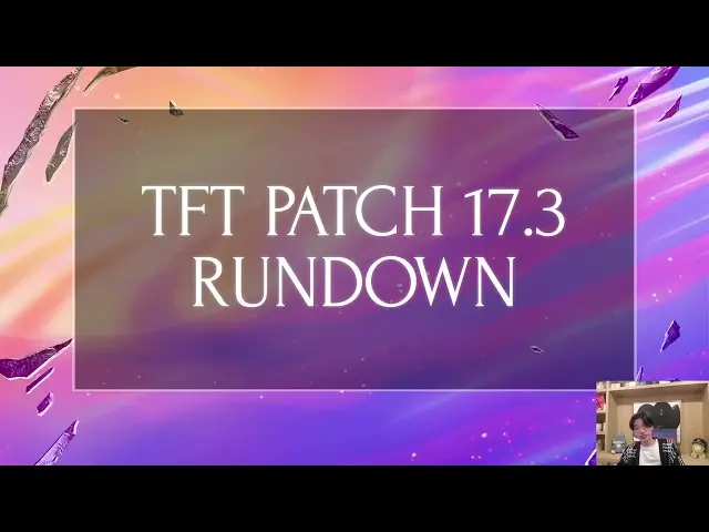Riot Games balances Teamfight Tactics champions and traits in Patch 17.3