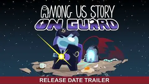 Among Us Story: On Guard launches February 17, 2027 for Switch 2, PC, iOS, and Android