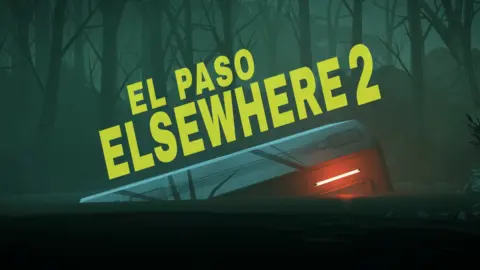El Paso, Elsewhere 2 demo drops on PC via Steam ahead of 2027 sequel launch
